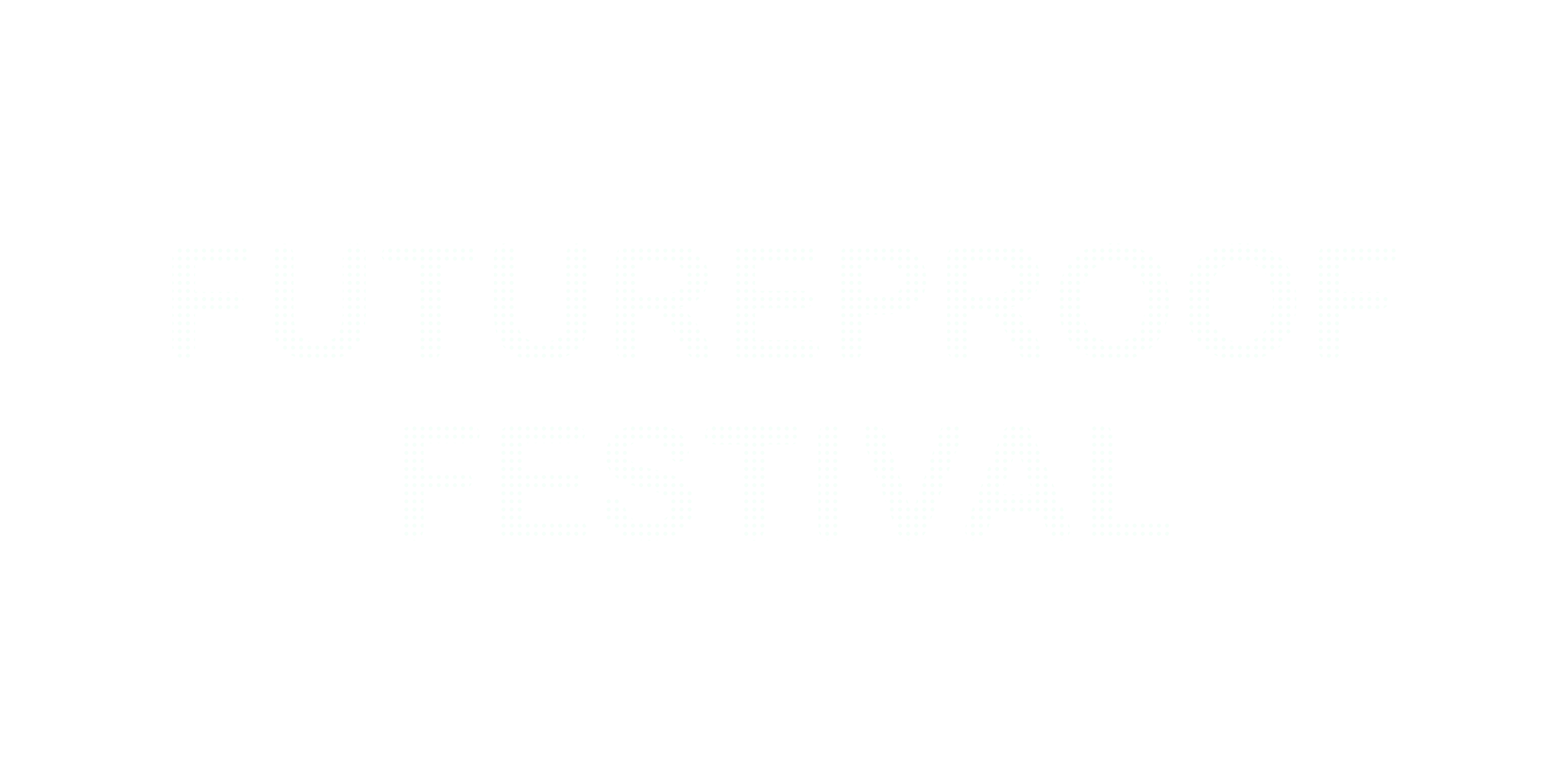 Futureproof Festival